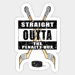 Funny Straight Outta The Penalty Box Hockey Sticker